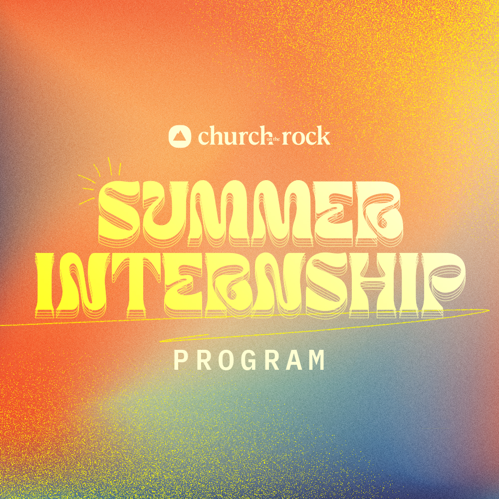 Internship Program Church on the Rock